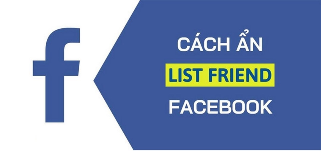 Ẩn danh sách bạn bè trên Facebook nhanh chóng, dễ dàng