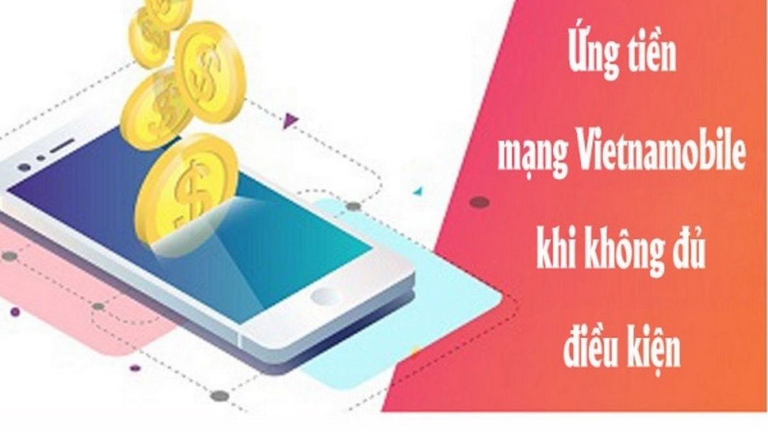 Hạn mức ứng tiền Vietnamobile